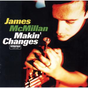 Makin' Changes - James McMillan (Japan, 1993)