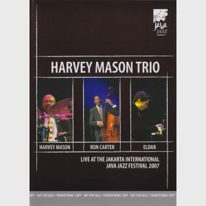 Live At Java Jazz Festival 2007 - Harvey Mason Trio (Indonesia, 2007)