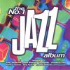 The No 1 Jazz Album - Various Artists (United Kingdom, 1997)