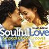 Soulful Love: Smooth & Sexy Grooves (Fourth Edition) - Various Artists (United Kingdom, 2014)