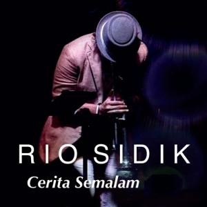 Cerita Semalam - Single - Rio Sidik (Indonesia, 2020)