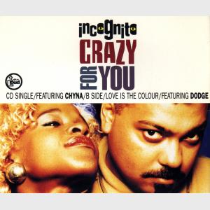Crazy For You - Incognito (United Kingdom, 1991)