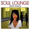 Soul Lounge (Eighth Edition) - Various Artists (United Kingdom, 2011)