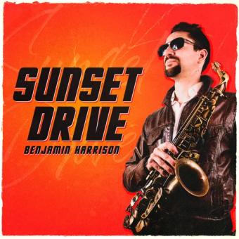 Sunset Drive - Single - Benjamin Harrison (United Kingdom, 2020)