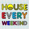 House Every Weekend - Various Artists (United Kingdom, 2015)