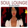 Soul Lounge (Second Edition) - Various Artists (United Kingdom, 2006)