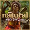 Natural: 16 UK Soul Grooves - Various Artists (United Kingdom, 2011)