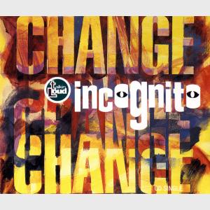 Change - Incognito (United Kingdom, 1992)