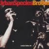 Brother - Remix - Urban Species (United Kingdom, 1994)