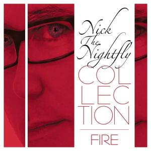 Nick the Nightfly - Fire - Various Artists (Italy, 2011)