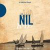 Le Nil - The Nile (Le Chant Des Fleuves / The Song Of The Rivers) - Various Artists (United Kingdom, 2012)