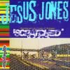 Scratched: Unreleased Rare Tracks & Remixes - Jesus Jones (United Kingdom, 1993)
