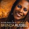 In The Thick Of It: The Best Of - Brenda Russell (United Kingdom, 2009)