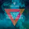 Time 2 Stop (The Remixes) - Single - S-Man (United Kingdom, 2015)