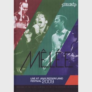 Live At Java Rockin'land 2009 - Mêlée (Indonesia, 2009)