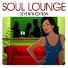 Soul Lounge (Seventh Edition) - Various Artists (United Kingdom, 2010)