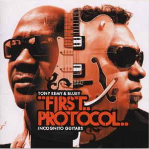 First Protocol - Incognito Guitars - Tony Rémy & Bluey (Japan, 2007)
