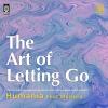 The Art Of Letting Go - Single - Humania (Indonesia, 2019)