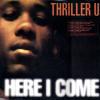 Here I Come 12" - Thriller U (Japan, 1996)